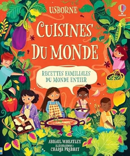 Cuisines du monde: Recettes familiales du monde entier von USBORNE